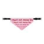 I must not meow lies - Pink  | Clip-On Pet Bandana - Image 2