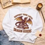 Support your local dragon rider | Sweatshirt