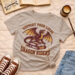Support your local dragon rider | T-shirt - Image 4