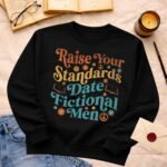 Raise your standards | Sweatshirt - Image 5
