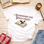 A reader without their book is a tragedy | T-shirt - Image 3