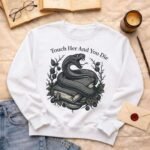 Touch her and you die | Sweatshirt - Image 2