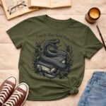 Touch her and you die |T-shirt