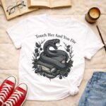 Touch her and you die |T-shirt - Image 2