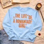The life of a romantasy girl | Sweatshirt