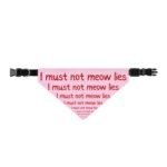 I must not meow lies - Pink  | Clip-On Pet Bandana - Image 3