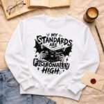 My standards are fictionally high | Sweatshirt - Image 4