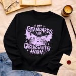 My standards are fictionally high | Sweatshirt - Image 2