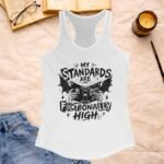 My standards are fictionally high |Tank Top - Image 2